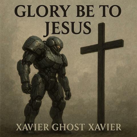 Glory Be to Jesus album art