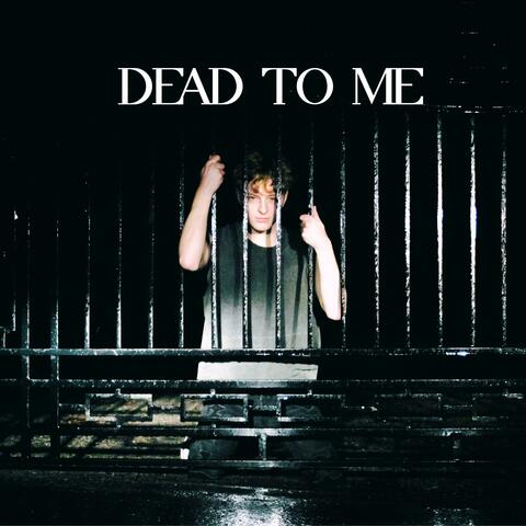 DEAD TO ME album art