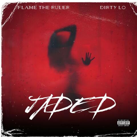Jaded (feat. Dirty Lo) album art