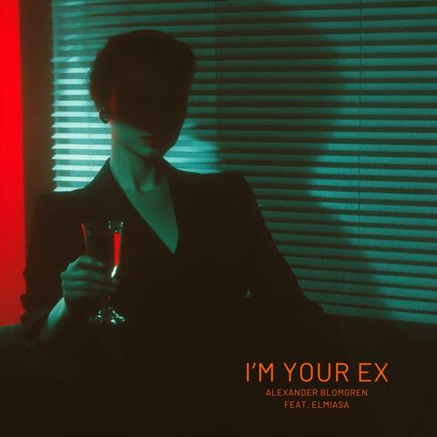 I'm Your Ex (feat. Elmiasa) album art