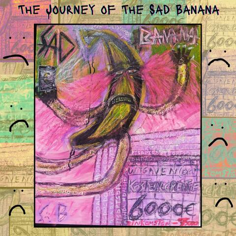 The Journey Of The Sad Banana album art