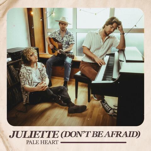 Juliette (Don't Be Afraid) album art