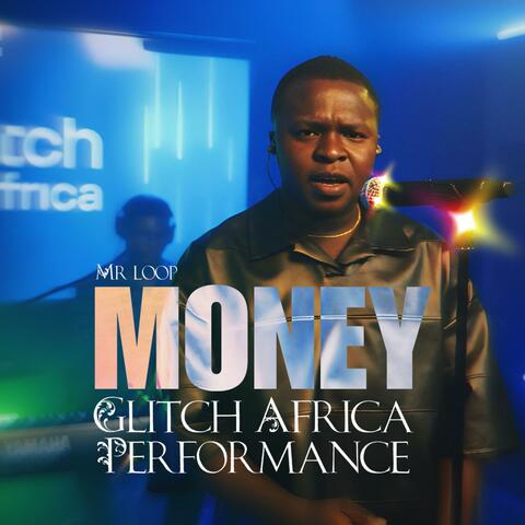 Money Glitch Africa Performance (Live) album art