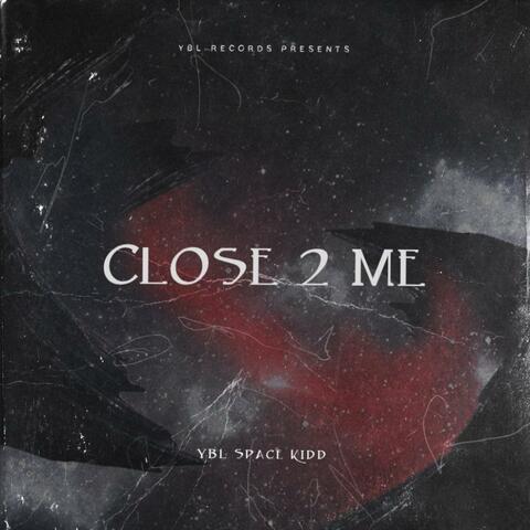 Close 2 Me album art