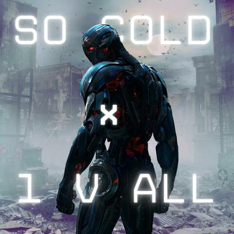 So Cold x 1 v ALL album art