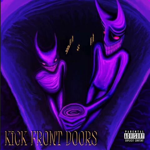 KICK FRONT DOOR$ (feat. WoeHaven) album art