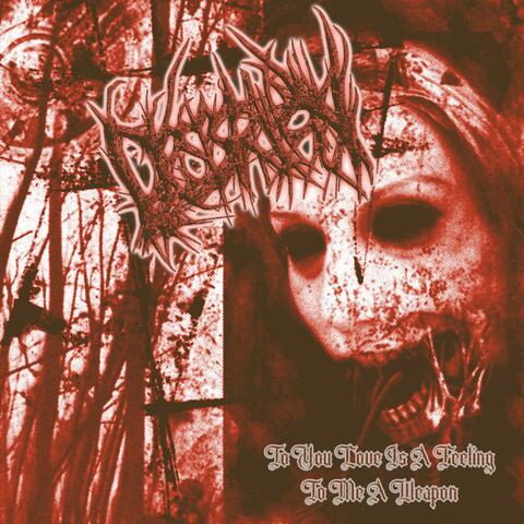 To You Love Is a Feeling, To Me a Weapon album art