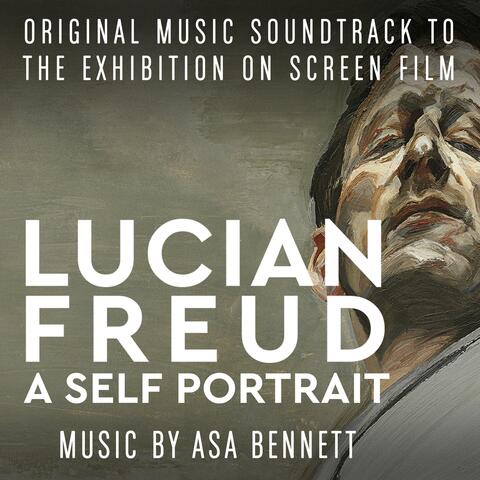 Lucian Freud: A Self Portrait (Original Motion Picture Soundtrack) album art