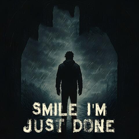 Smile, I'm Just Done album art