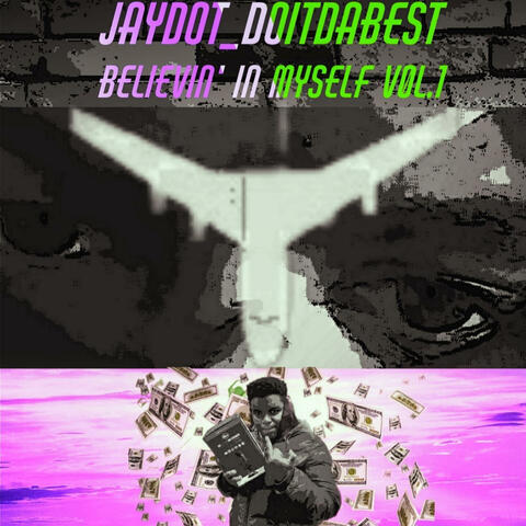 BELIEVIN' IN MYSELF V0L.1 album art