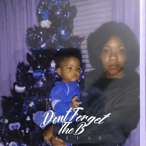 Dont Forget The B (deluxe) album art