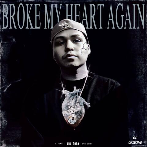 Broke My Heart Again album art