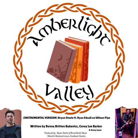 Amberlight Valley (instru) (feat. Bryan Steele & Ryan Edsall) [Ken Lazzo Remix] album art