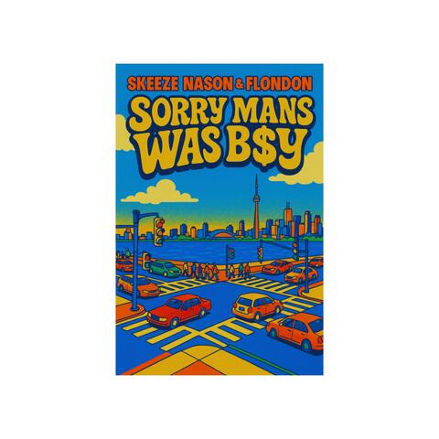 SORRY MANS WAS B$y album art