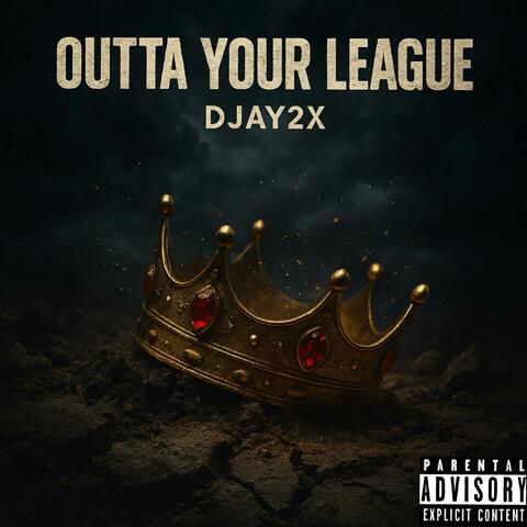 Outta Your League album art