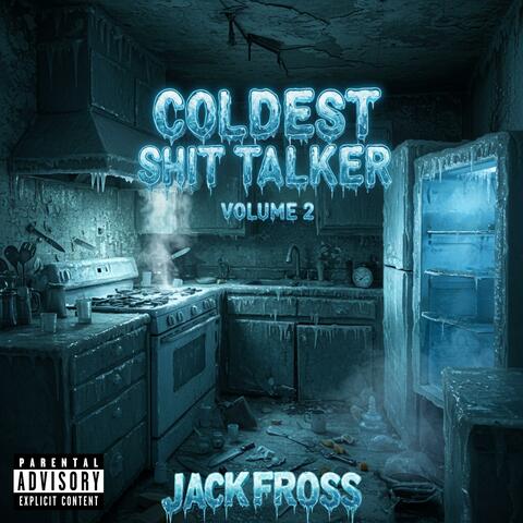Coldest Shit talker vol 2 album art