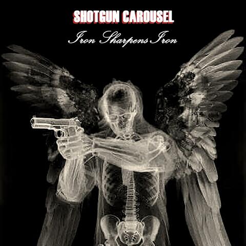 Shotgun Carousel Iron Sharpens Iron album art