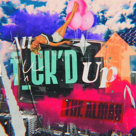 ALL F_CK'D UP album art
