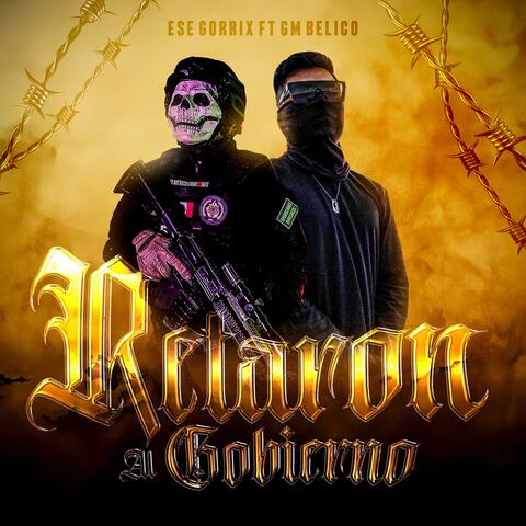 RETARON AL GOBIERNO (feat. G.M BELICO) album art