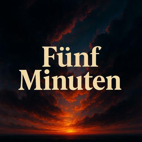 Fünf Minuten album art