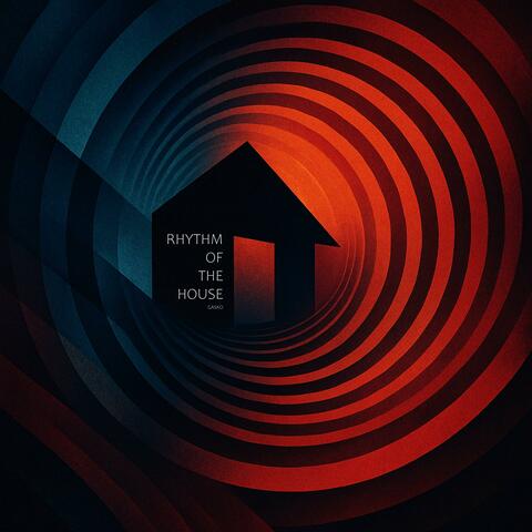 Rhythm of the House album art
