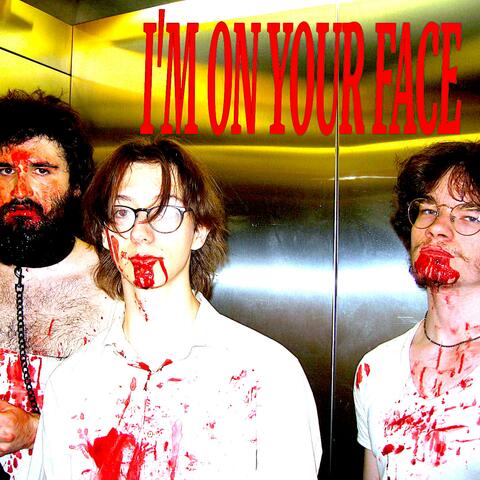 I'm On Your Face album art