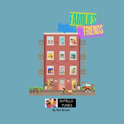 Families, Neighbors, & Friends! album art