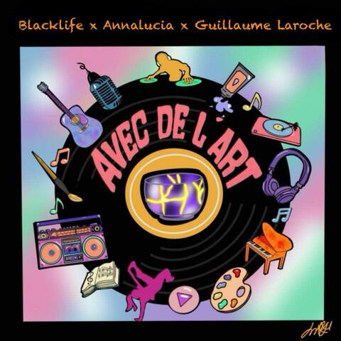 AVEC DE L'ART (feat. Guillaume Laroche & Annalucia Blais) album art