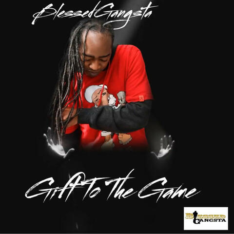 Gift To The Game album art