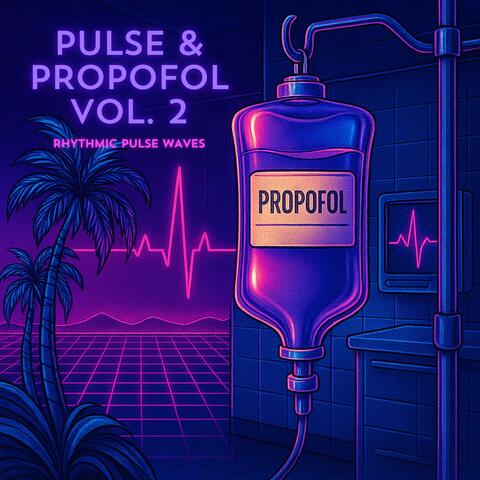 Pulse & Propofol, Vol. 2 album art