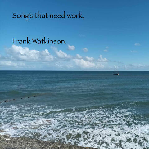 Songs that need work. album art
