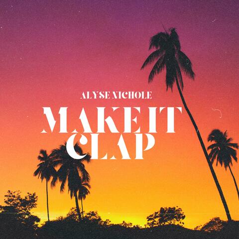 MAKE IT CLAP (EP) album art