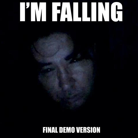 I'm falling ("Final demo" version) album art
