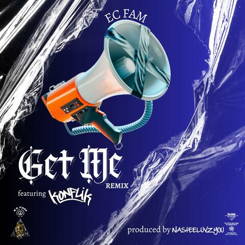 Get Me (feat. Konflik) [REMIX] album art