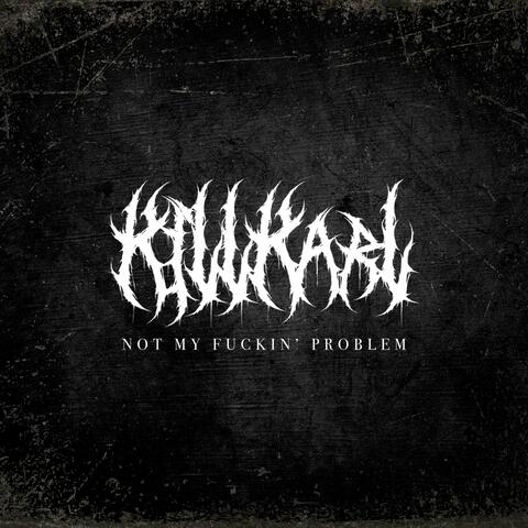 NOT MY FUCKIN' PROBLEM album art