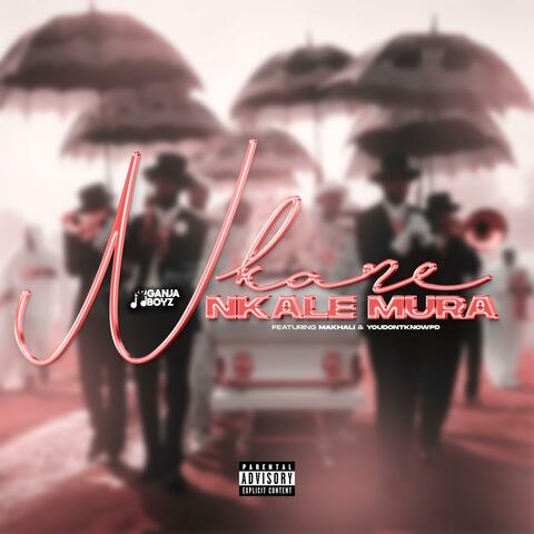 Nkare Nkale Mura (feat. Makhali & youdontknowpd) album art