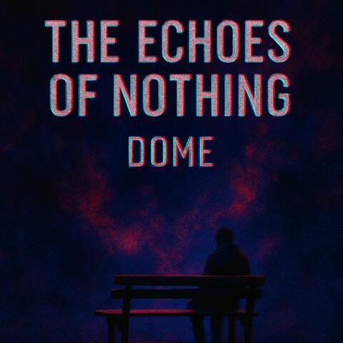 THE ECHOES OF NOTHING album art