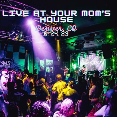 Live at Your Mom's House album art