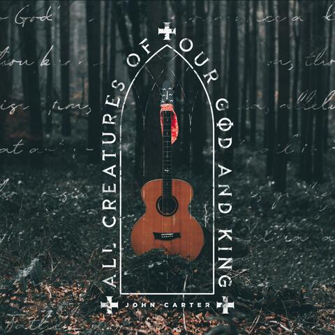 All Creatures of Our God and King album art