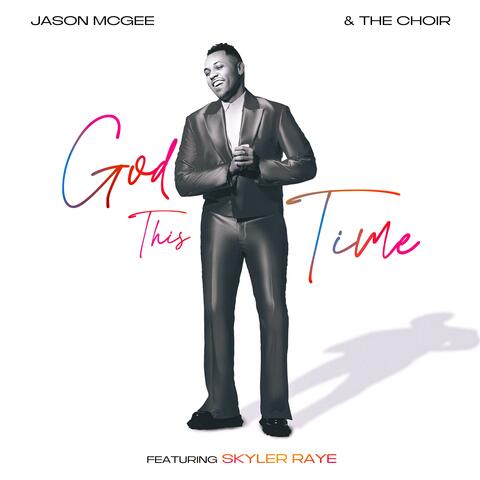 God This Time (feat. Skyler Raye) album art