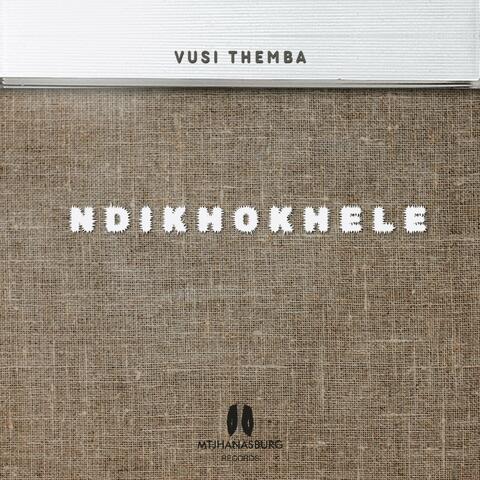 NDIKHOKHELE album art