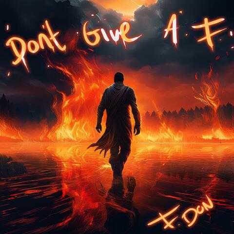 Don't Give A F (feat. Coldz The Producer) album art
