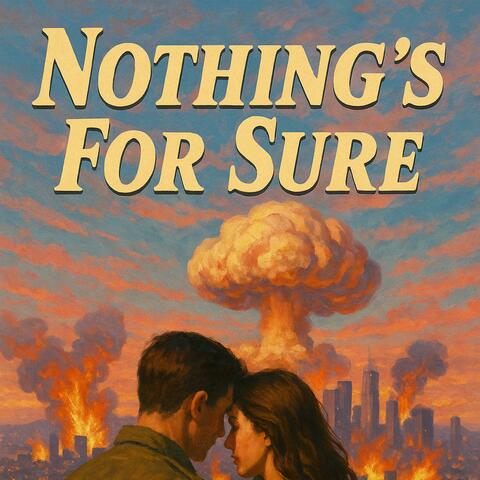 Nothing's For Sure album art