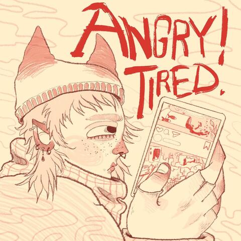 Angry, Tired! album art