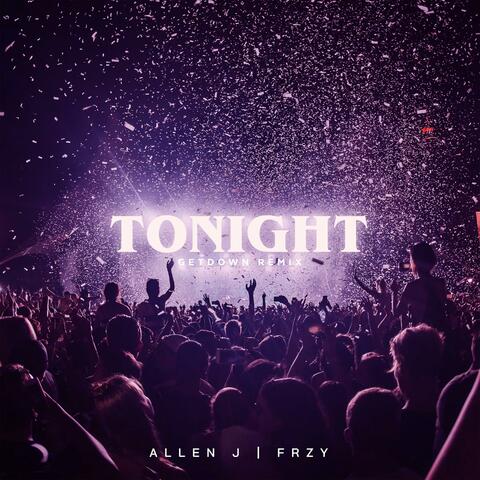 Tonight (feat. Frzy) [Get Down Remix] album art