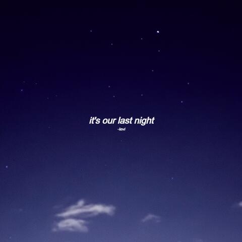 It's Our Last Night (Midnight Mixes) album art