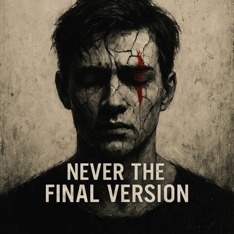 Never The Final Version album art