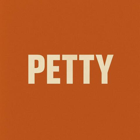 PETTY album art