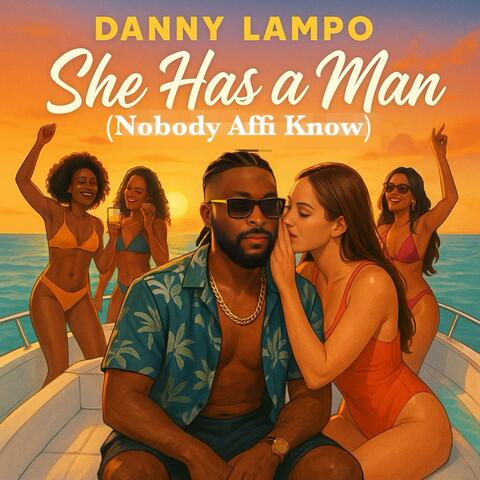 She Has A Man (Nobody Affi Know) album art