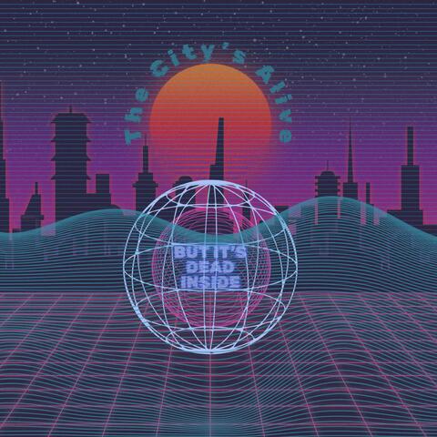 The City's Alive (But It's Dead Inside) album art